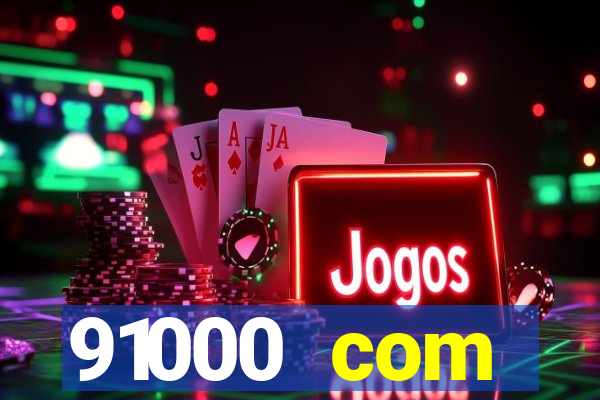 91000 com plataforma de jogos